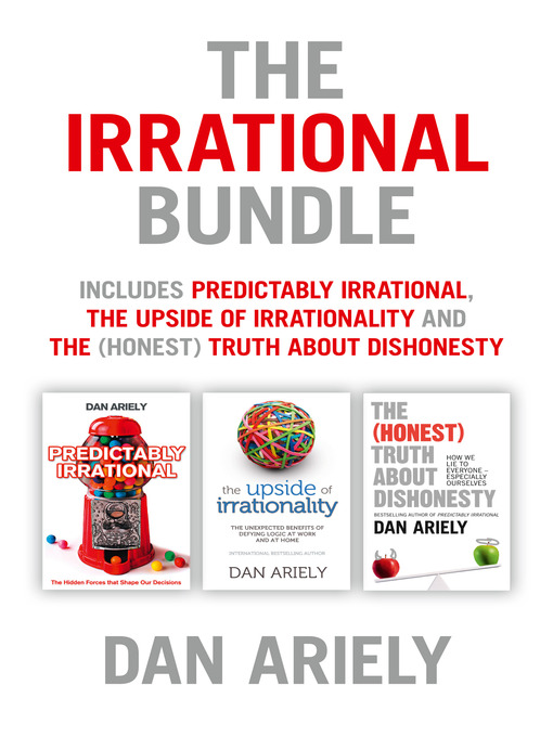 Title details for The Irrational Bundle by Dan Ariely - Available